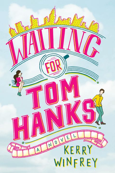 Waiting for Tom Hanks (Waiting for Tom Hanks, #1)
