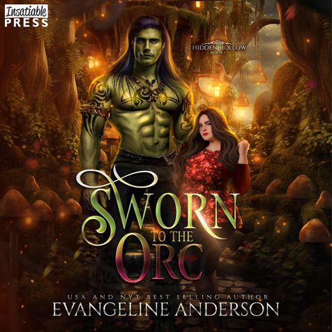 Sworn to the Orc: Hidden Hollow, Book 1