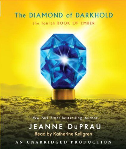 The Diamond of Darkhold: The Fourth Book of Ember (The City of Ember) by Jeanne DuPrau (2008-08-26)