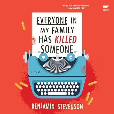 Everyone in My Family Has Killed Someone (Ernest Cunningham, #1)