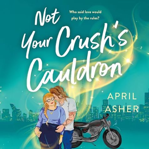 Not Your Crush's Cauldron (Supernatural Singles #3)